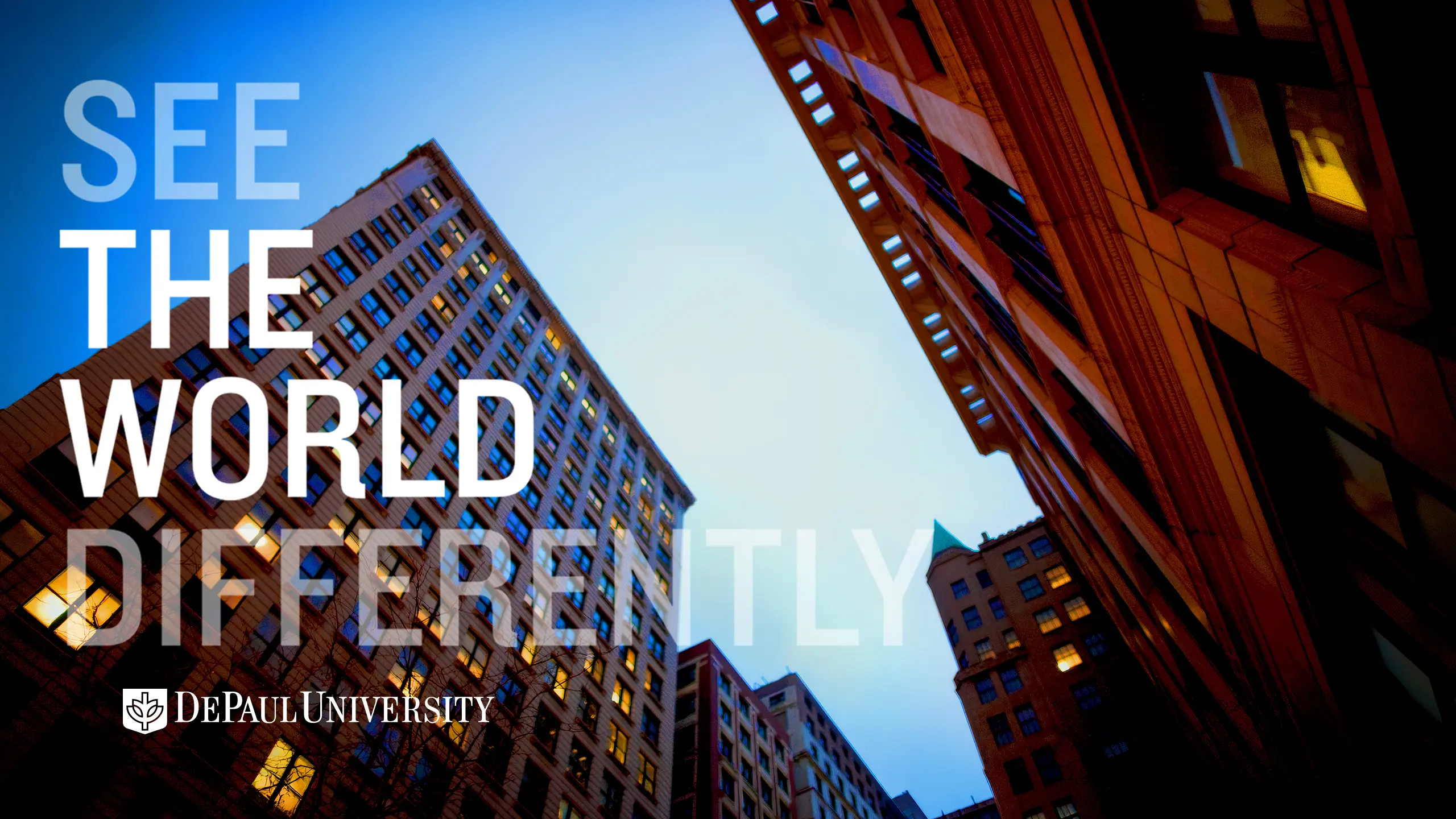 Upward view of city buildings converging towards a bright sky with the text "See the World Differently" and "DePaul University" logo in the corner.